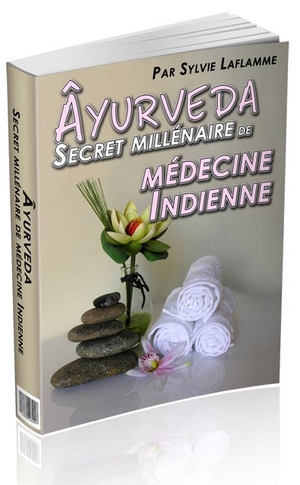 Ayurveda Secret Millnaire de Mdecine Indienne